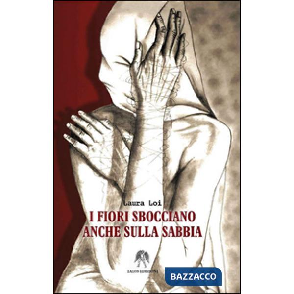 Fiori sbocciano anche sulla sabbia (I)