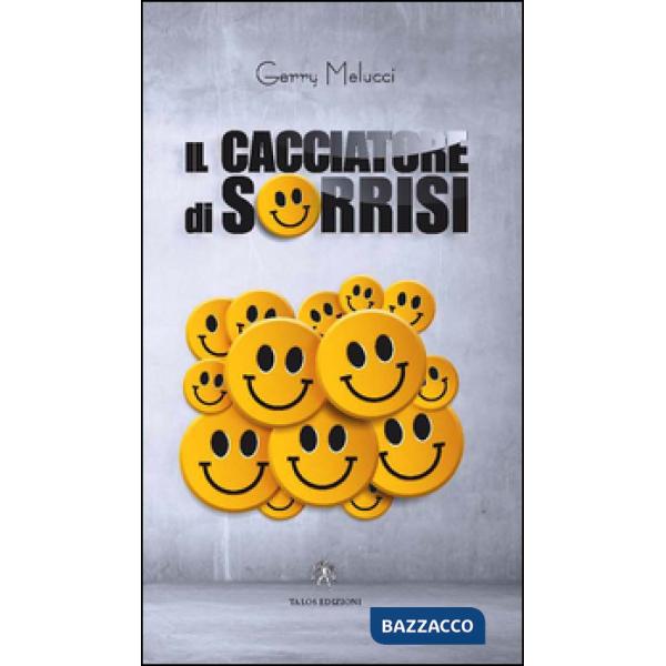 Cacciatore di sorrisi (Il)