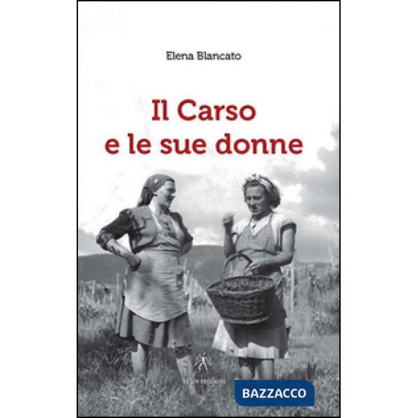 Carso e le sue donne (Il)