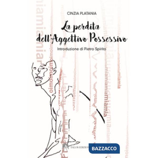 Perdita dell'aggettivo possessivo (La)