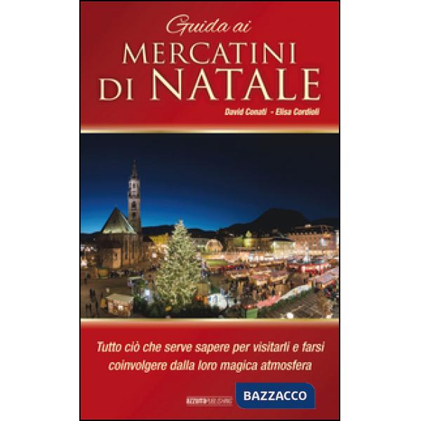 Guida ai mercatini di Natale