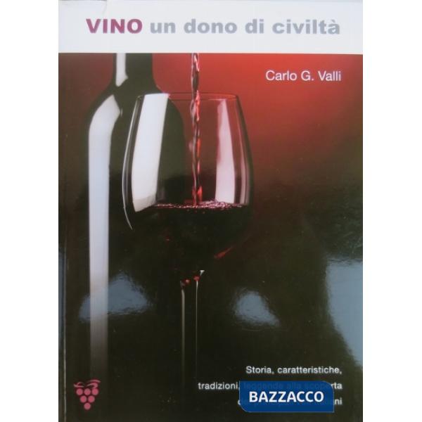 Vino. Un dono di civiltà