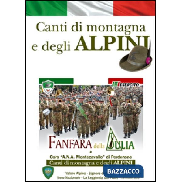 Canti di montagna e degli alpini. Con CD Audio