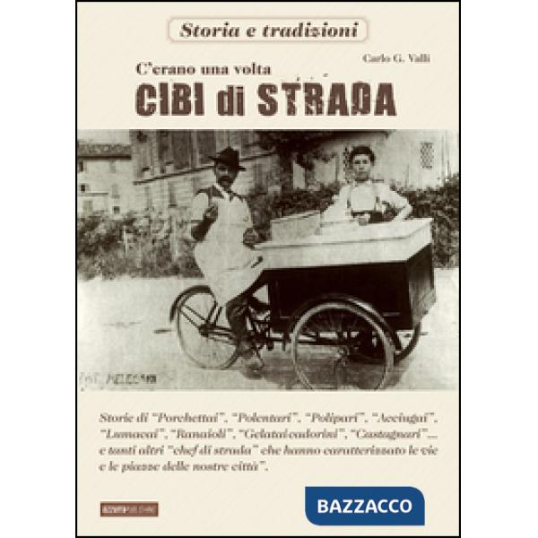 C'erano una volta cibi di strada