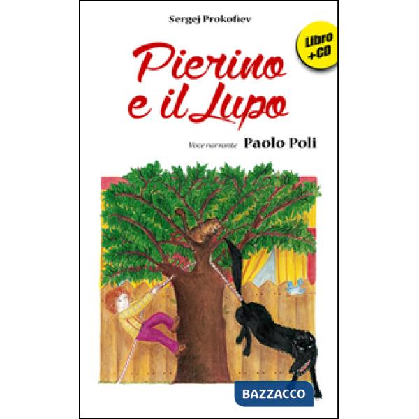 Pierino e il lupo. Con CD Audio