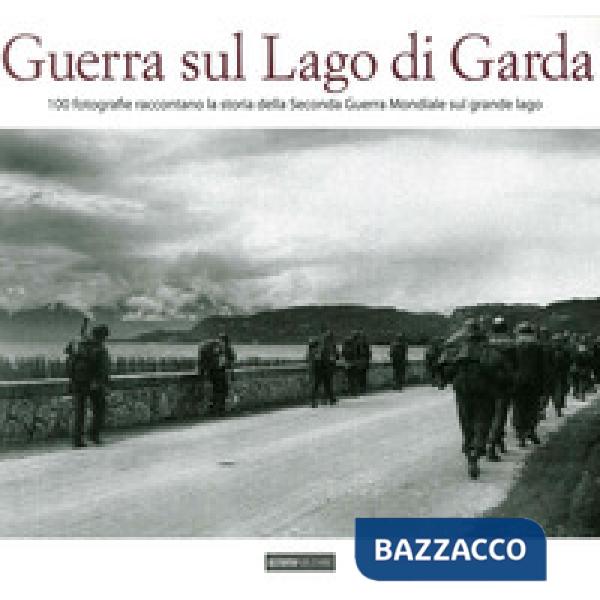 Guerra sul lago di Garda