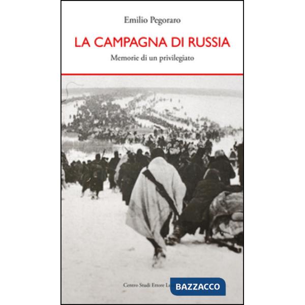 Campagna di Russia. Memorie di un «privilegiato» (La)
