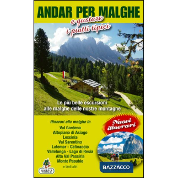 Andar per malghe e gustare piatti tipici