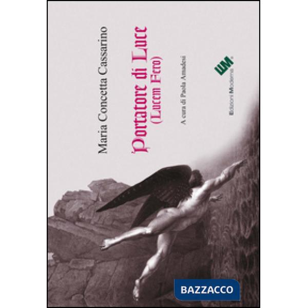 Portatore di luce (Lucem fero)