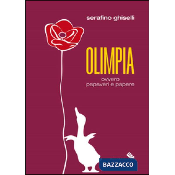 Olimpia ovvero papaveri e papere