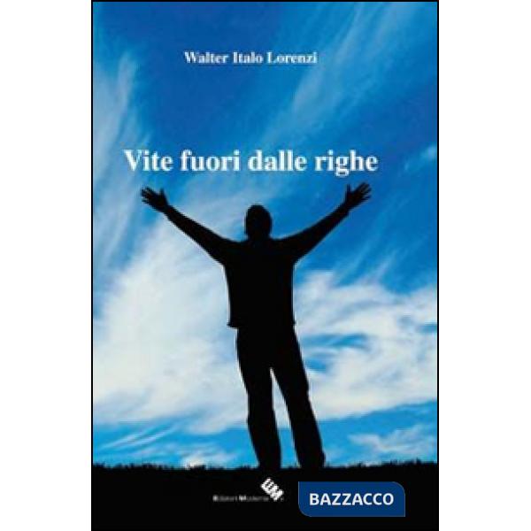 Vite fuori dalle righe