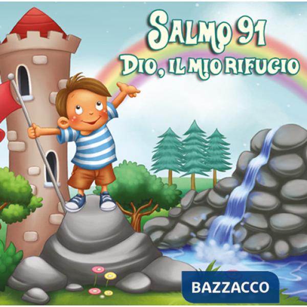 Salmo 91. Dio, il mio rifugio. Leggiamo la Bibbia
