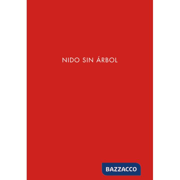 Nido sin árbol. Ediz. spagnola e inglese