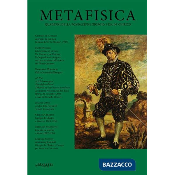 Metafisica. Quaderni della fondazione Giorgio e Isa de Chirico (2018). Vol. 17-18