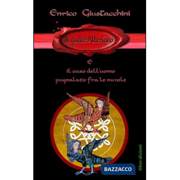 Giudice Albertano e il caso dell'uomo pugnalato fra le nuvole (Il)
