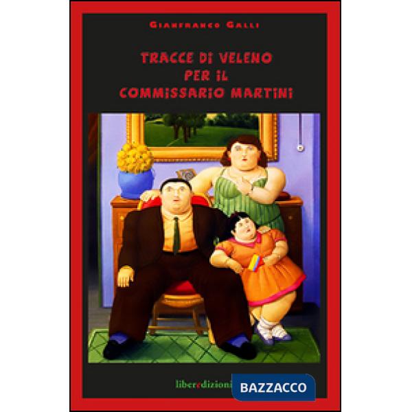 Tracce di veleno per il commissario Martini