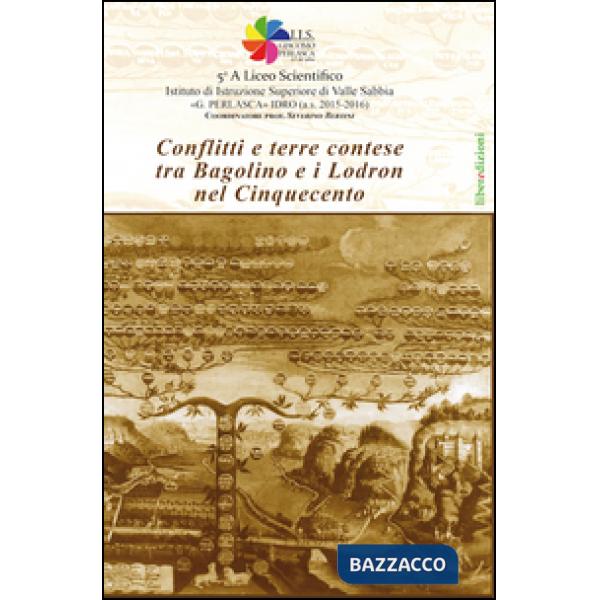 Conflitti e terre contese tra Bagolino e i Lodron nel Cinquecento