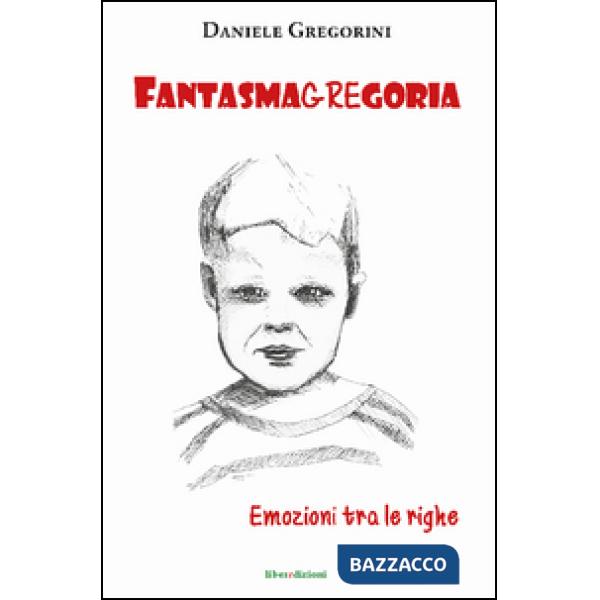 Fantasmagregoria. Emozioni tra le righe