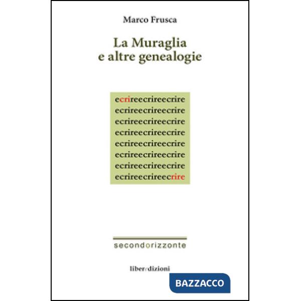 Muraglia e altre geneaologie (La)