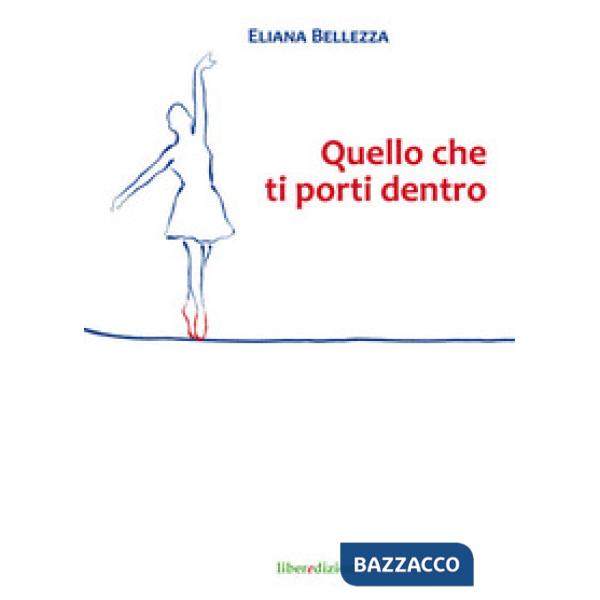 Quello che ti porti dentro