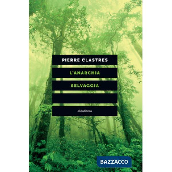 Anarchia selvaggia (L')