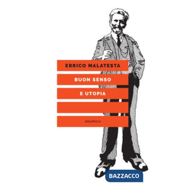 Buon senso e utopia. Nuova ediz.