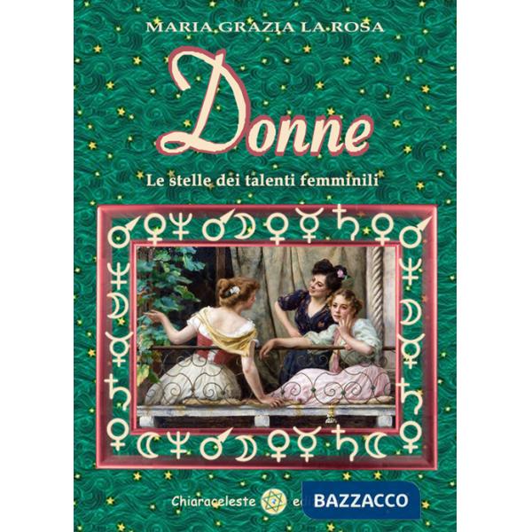 Donne. Le stelle dei talenti femminili