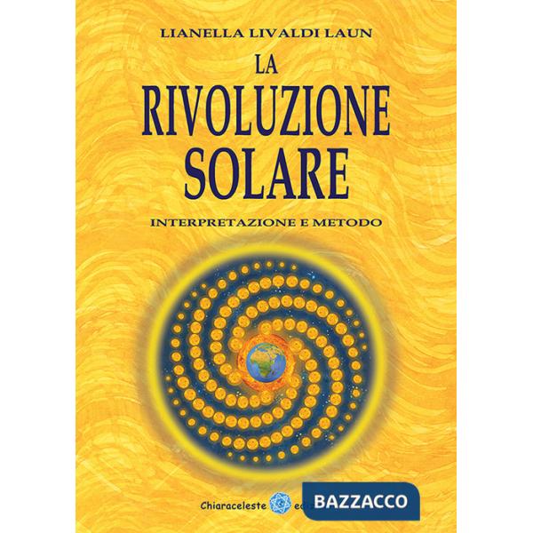 Rivoluzione solare. Interpretazione e metodo (La)