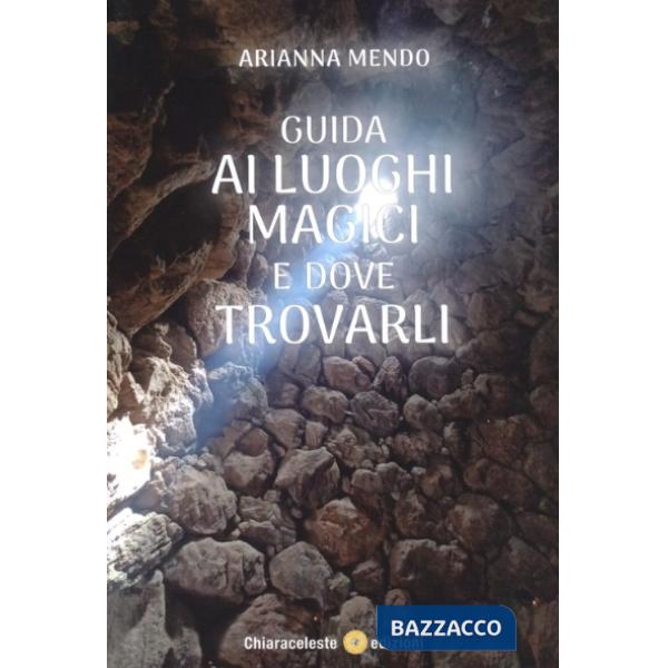 Guida ai luoghi magici e dove trovarli