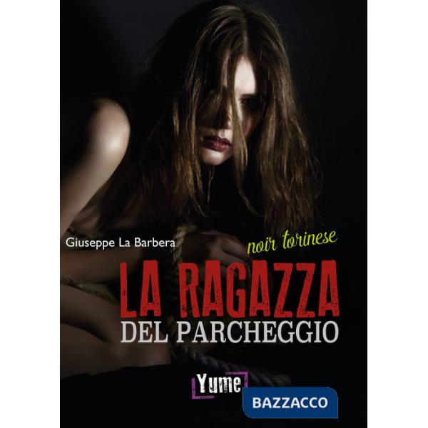 Ragazza del parcheggio (La)
