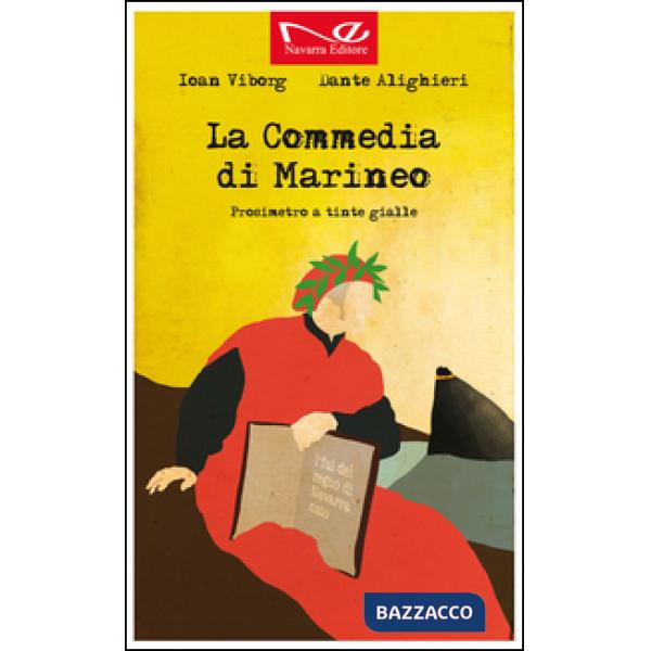 Commedia di Marineo. Prosimetro a tinte gialle (La)