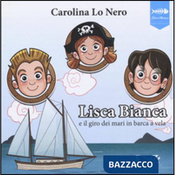 Lisca Bianca e il giro dei mari in barca a vela