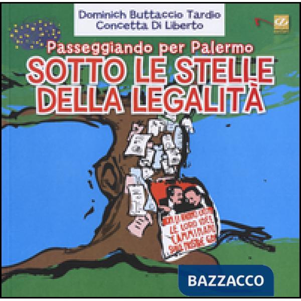 Passeggiando per Palermo. Sotto le stelle della legalità. Con gadget
