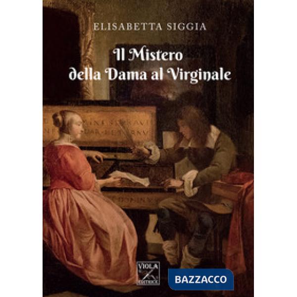 Mistero della dama al virginale (Il)