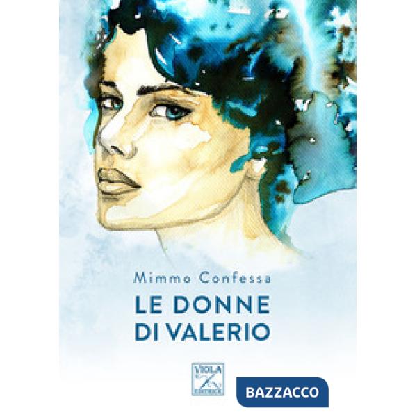 Donne di Valerio (Le)