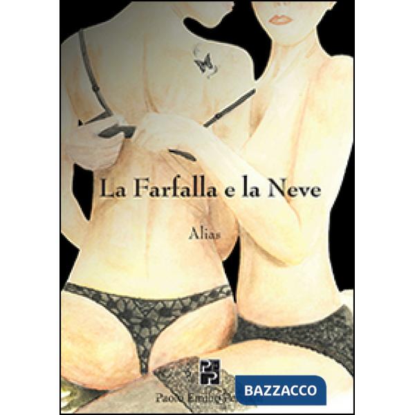 Farfalla e la neve (La)