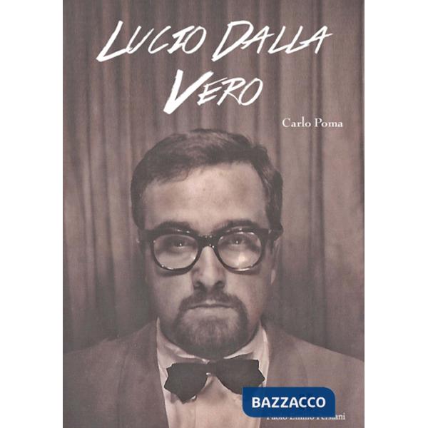 Lucio Dalla vero