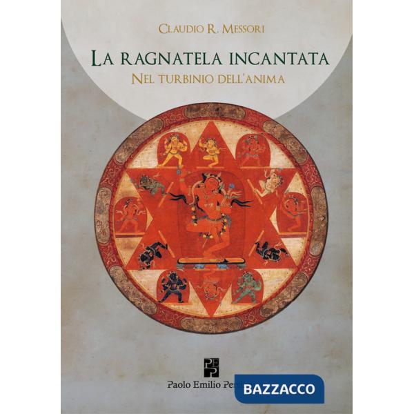 Nel turbinio dell'animo. La ragnatela incantata. Vol. 2