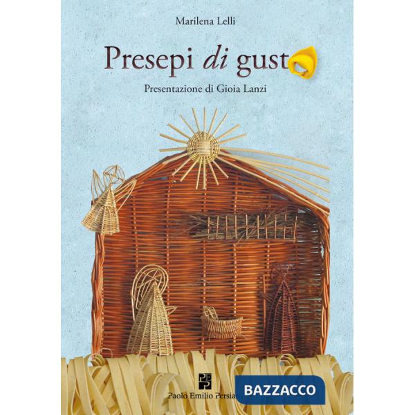 Presepi di gusto. Tradizione, viaggi di devozione e cultura del cibo