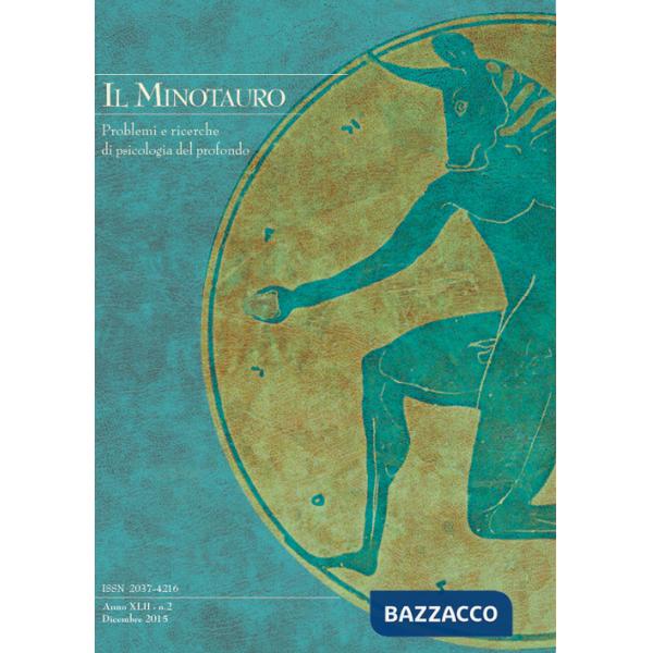 Minotauro. Problemi e ricerche di psicologia del profondo (2015). Ediz. multilingue (Il). Vol. 2