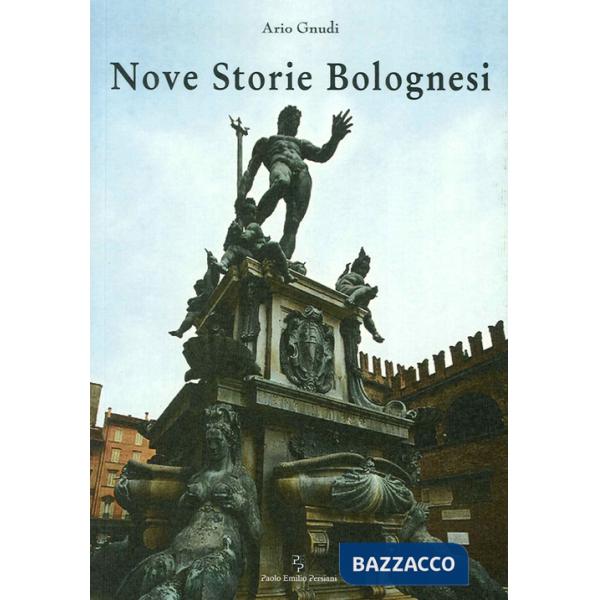 Nove storie bolognesi