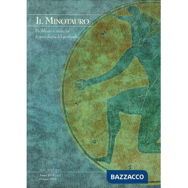 Minotauro. Problemi e ricerche di psicologia del profondo (2016) (Il). Vol. 1