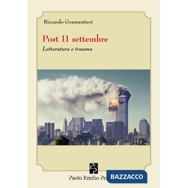 Post 11 settembre. Letteratura e trauma