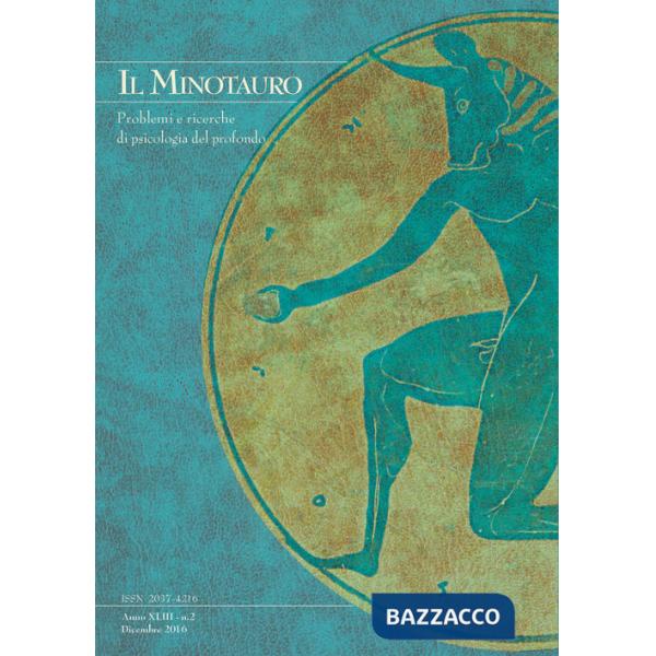 Minotauro. Problemi e ricerche di psicologia del profondo (2016) (Il). Vol. 2