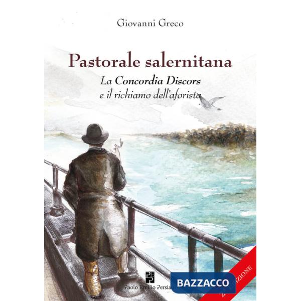 Pastorale salernitana. La Concordia Discors e il richiamo dell'aforista