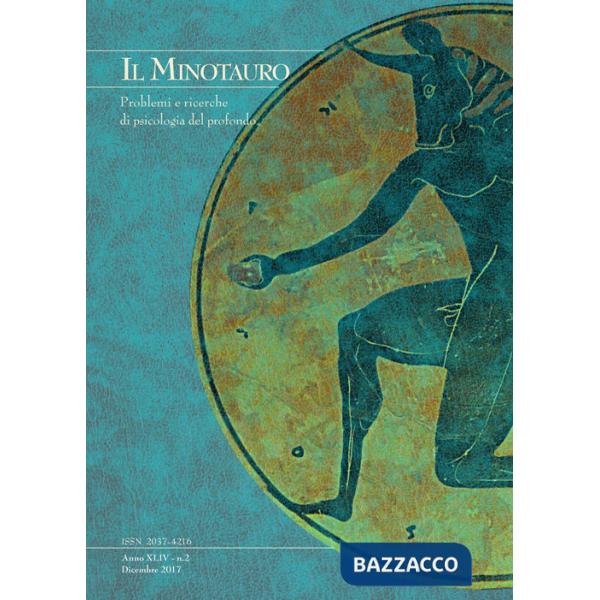 Minotauro. Problemi e ricerche di psicologia del profondo (2017) (Il). Vol. 2