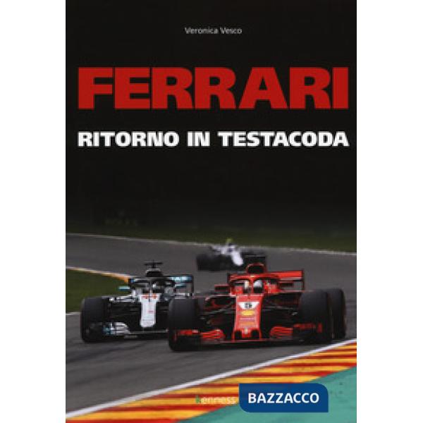 Ferrari. Ritorno in testacoda