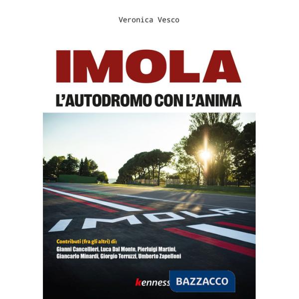 Imola. L'autodromo con l'anima