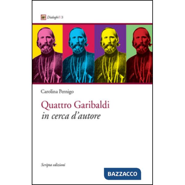 Quattro Garibaldi in cerca d'autore