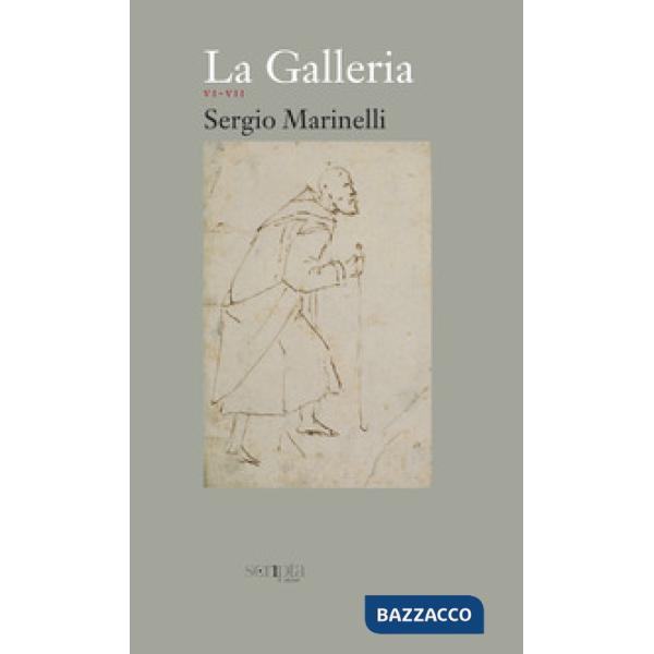 Galleria (La). Vol. 4: VI-VII